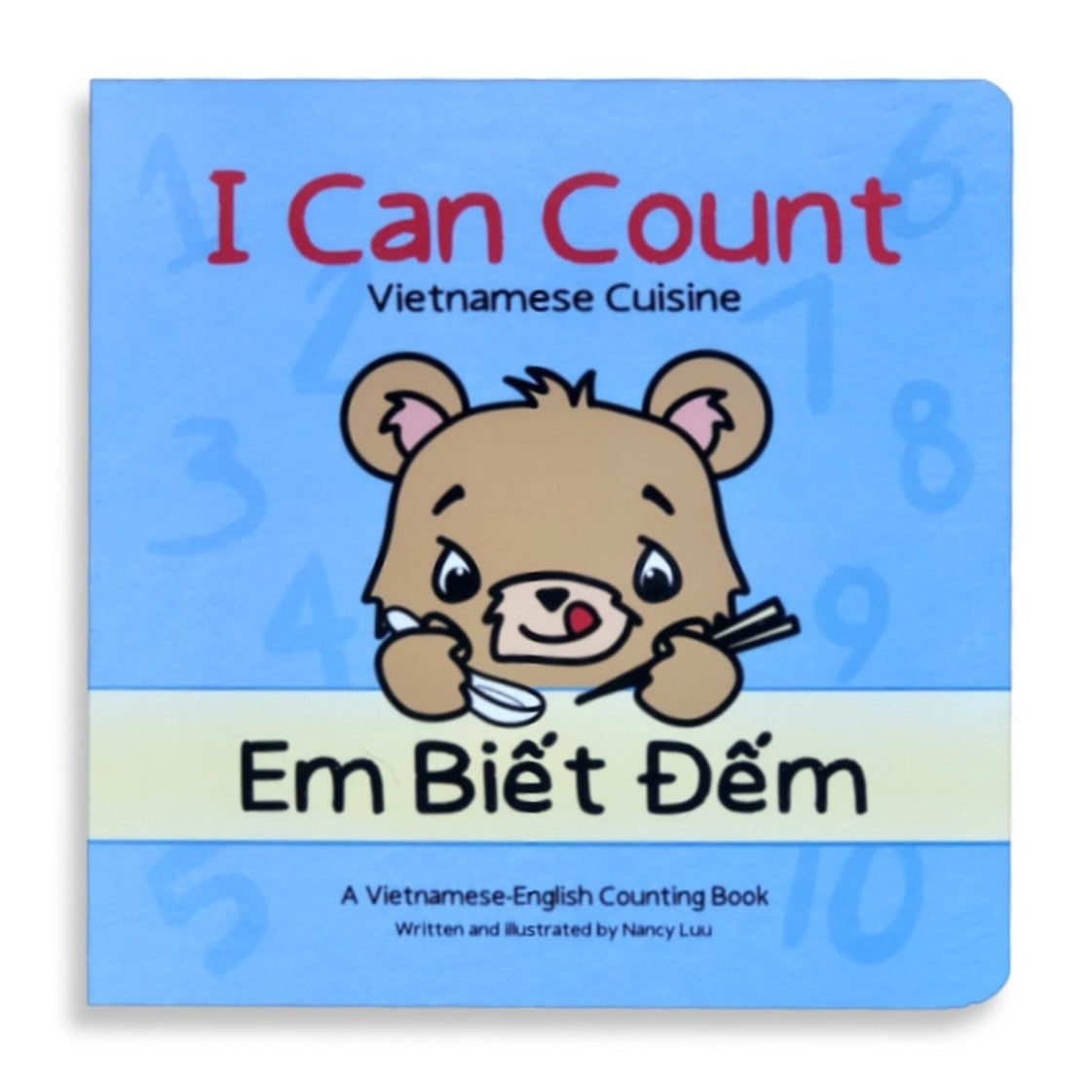 I Can Count - Em Biết Đếm (Vietnamese Cuisine) | A Vietnamese-English Counting Book